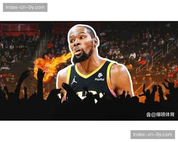 预报：太阳对阵快船，杜兰特预计将更多时间出现在四号位